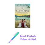 Üç Kız Kardeş: Beni Bırakıp Gitme Bir Yere + Renkli Fosforlu Kalem
