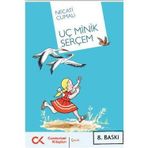 Uç Minik Serçem - Necati Cumalı