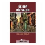 Üç Oda Bir Salon - Sibel Unur Özdemir