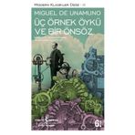 Üç Örnek Öykü ve Bir Önsöz - Miguel De Unamuno