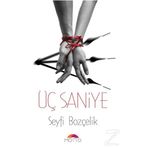 Üç Saniye - Seyfi Bozçelik