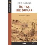 Üç Taş Bir Duvar Eric H. Cline