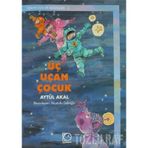 ÜÇ UÇAN ÇOCUK - AYTÜL AKAL