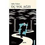 Üç Yol Ağzı - Salley Vickers
