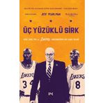 Üç Yüzüklü Sirk: Kobe Shaq Phil ve Lakers Hanedanlığının Akıl Almaz Yılları - Jeff Pearlman