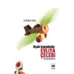 Uçak Kanadında Evliya Çelebi - Ayşe Didem Uslu