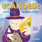 Uçan Dede - Aytül Akal