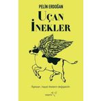 Uçan İnekler - Pelin Erdoğan