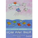 UÇAN MAVI BALIK - AYTEN MADEN