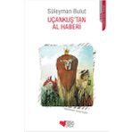 Uçankuş’tan Al Haberi - Süleyman Bulut