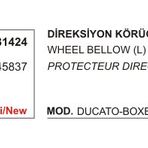 Üçel 31424 9945837 Fiat Ducato Boxer Jumper Sol Direksiyon Körüğü