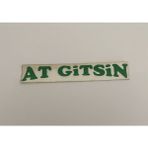 Üçel “at Gitsin” Yapışkanlı Araç Sticker Yazı Araç Arkası Yazı Oto Cam Etiket Sticker Yazı