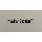 Üçel “bekar Gezelim” Yapışkanlı Araç Sticker Yazı Araç Arkası Yazı Oto Cam Etiket Sticker Yazı