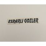 Üçel “esrarlı Gözler” Yapışkanlı Araç Sticker Yazı Araç Arkası Yazı Oto Cam Etiket Sticker Yazı