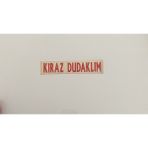 Üçel “kiraz Dudaklım” Yapışkanlı Araç Sticker Yazı Araç Arkası Yazı Oto Cam Etiket Sticker Yazı