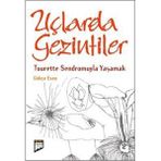 UÇLARDA GEZINTILER TOURETTE SENDROMUYLA YAŞAMAK - GÖKÇE ESEN