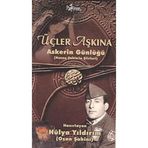 Üçler Aşkına Askerin Günlüğü-Hasan Şahin'in Şiirleri - Kolektif