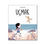 Uçmak - Johan Pegot - Martı Çocuk Yayınları