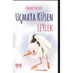 Uçmaya Küsen Leylek Erman Öncüer