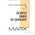Ücretli Emek ve Sermaye - k marx