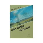 Ufka Verdim Gözlerimi - Özgür Ovacık