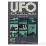 UFO GERÇEKLERİ VE YALANLARI - FARAH YURTÖZÜ