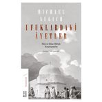 Ufuklardaki Ayetler-İlim ve İrfan Ehliyle Karşılaşmalar