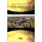 Uğruna Ölmeye Değersin Sen Diyarbekir - Abdullah Doğan