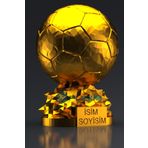 UĞUR MOBİLYA İSMİNİZE ÖZEL FIFA BALLON D'OR MAKETİ GOLD KAPLAMA 15 CM HEDİYELİK