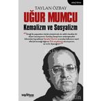 Uğur Mumcu Kemalizm ve Sosyalizm / Taylan Özbay