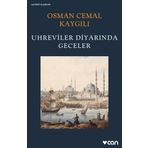 Uhreviler Diyarında Geceler - Osman Cemal Kaygılı
