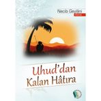 Uhuddan Kalan Hatıra Necib Geylani Erkam Yayınları