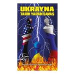 Ukrayna: Tarih Yapan Savaş - Mehmet Ali Güller