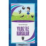 Ulduz ve Kargalar - Samed Behrengi Hikayeleri 10 - Samed Behrengi