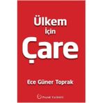 Ülkem İçin Çare - Ece Güner Toprak