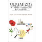 Ülkemizde Bitkisel Hammadde Kaynakları - Nazan Apaydın Demir