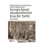 Ülkemizde Sanat Eğitimine Etkileri Bağlamında Avrupa Sanat Akademilerinin Kısa Bir Tarihi - Oğuz Dilmaç