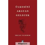 Ülkesini Arayan Gelecek - Ercan Yıldırım