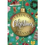 Ultimate Christmas Planner: All In One Holiday Organizer with To-Do Lists, Gift List Budget, Online Orders Tracker, Dinner Recipes, and More to Help You Prepare for The Most Special Time of The Year