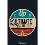 Ultimate Frisbee Vintage Notebook: 6x9 120 Pages, Ruled Notebook, Journal, Daily Diary, Organizer, Planner