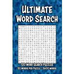 Ultimate Word Search Puzzle Book: Word Searches with Long, Complex and Interesting Words | 6x9 inches, 150 Pages, 120 Puzzles … A Perfect Gift for ... and Anyone Who Loves an Extreme Challenge!
