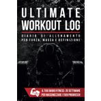 Ultimate Workout Log: Diario di Allenamento per Bodybuilding, Sollevamento Pesi e Cardio – Traccia i Progressi, Supera i Tuoi Limiti e Scolpisci il Corpo Perfetto – Formato Tascabile, 180 Pagine