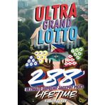 Ultra Grand Lotto 288: Lifetime - Ultimate Supreme Jackpot Picks (Ultra Grand Super Mega, Band 3)