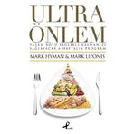 ULTRA ÖNLEM - MARK HYMAN;MARK LIPONIS