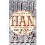 Ulu Han Ata Bitiği - Prof. Dr. Necati Demir