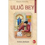 Uluğ Bey - Ünlü Türk Dahileri - Tuna Duran