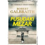 Ulugo Cormoran Strike 7 - Pusudaki Mezar