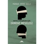 Ulugo Kafası Karışanlar Için Ermeni Meselesi