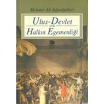 ULUS-DEVLET YA DA HALKIN EGEMENLİĞİ - MEHMET ALI AĞAOĞULLARI