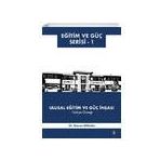 Ulusal Eğitim ve Güç İnşası Türkiye Örneği - Osman Gültekin